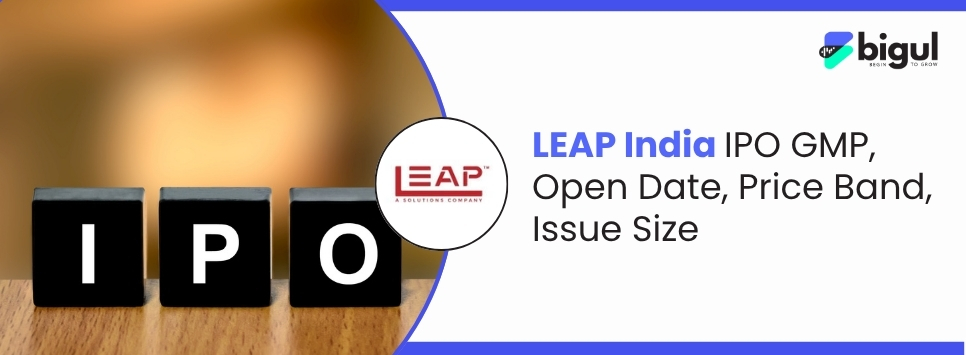 LEAP India IPO 2026 highlighting GMP, price band, issue size, lot size, allotment and listing date.